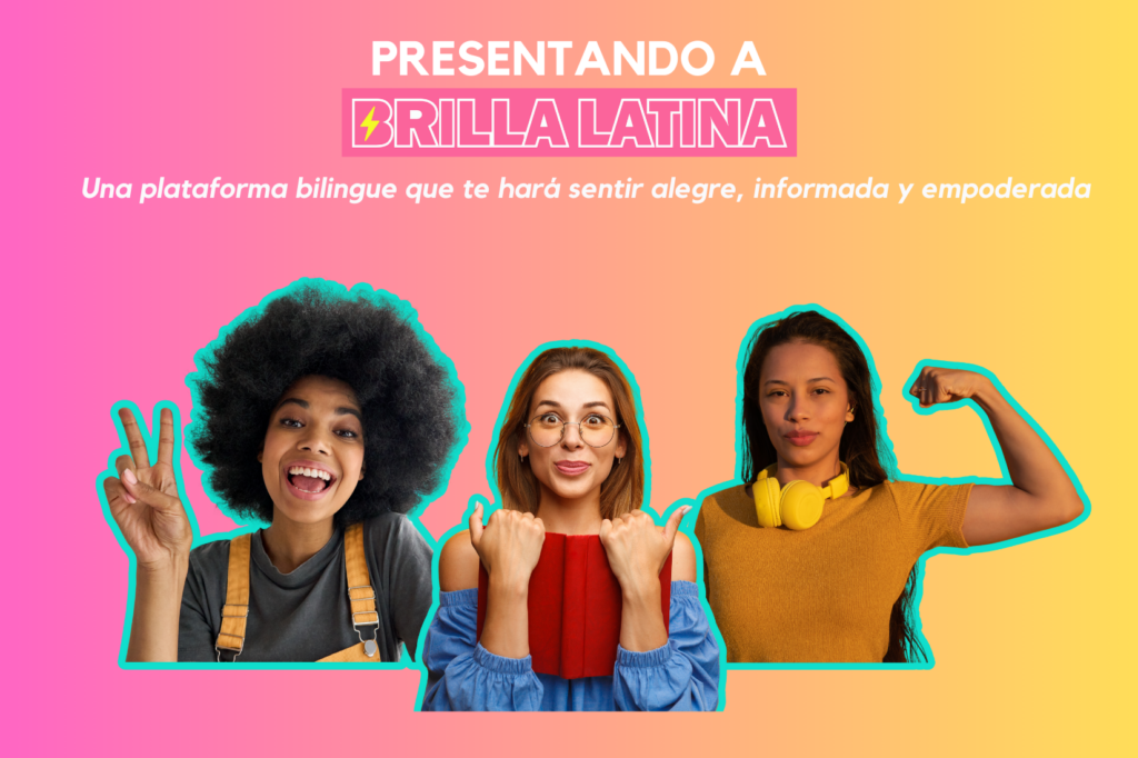 Nuestro Stories se asocia con empresarias latinas y pioneras de los medios de comunicación para lanzar la plataforma bilingüe y bicultural Brilla Latina