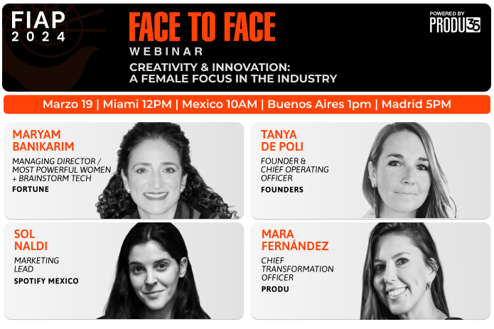 FIAP Face to Face Webinar: Cómo el liderazgo femenino está impulsando la creatividad y la innovación en la industria publicitaria el martes 19 de marzo