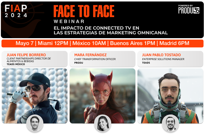 FIAP Face to Face Webinar: El impacto de Connected TV en las estrategias de marketing Omnicanal este martes 7 de mayo