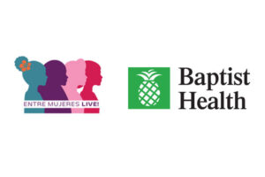 Empowering Latina Entrepreneurs with Health and Wellness: Entre Mujeres LIVE! Event Presented in Partnership with Baptist Health South Florida on Friday, May 17