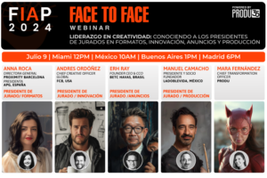 FIAP Face to Face Webinar: Meet The Jury Presidents Leading Ibero-American Creativity on Tuesday, July 9th