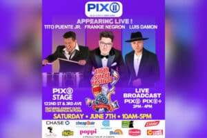 PIX11 in Association with 21 Events Presents The 116th Street Festival Live on PIX11, Saturday, June 7 from 2-4pm