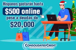 Hispanos planean gastar hasta $500 en compras navideñas en línea pese a arrastrar deudas de tarjeta de crédito de hasta $20.000