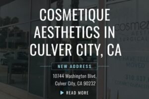 Cosmetique Aesthetics Relocates to New State-of-the-Art Facility in Culver City and Launches Enhanced Digital Experience
