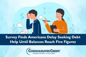 Consolidated Credit Survey Finds Americans Delay Seeking Debt Help Until Balances Reach Five Figures