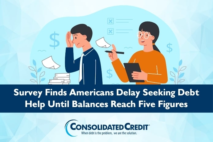 Consolidated Credit Survey Finds Americans Delay Seeking Debt Help Until Balances Reach Five Figures