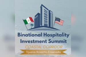 Binational Hospitality Investment Summit to Bring Hotel Brands, Investors and Developers to Baja California