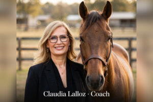 Horse-Assisted Leadership: Coach Claudia Lalloz’s Disruptive Methodology for U.S. Business Leaders