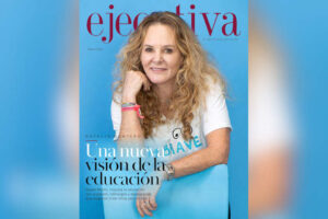 Natalia Montaño, Founder of Aguamarina Schools, on The Cover of Ejecutiva Magazine